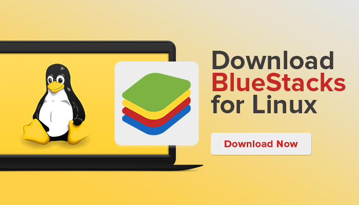 Download BlueStacks for Linux