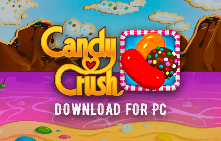 Candy Crush FГјr Pc